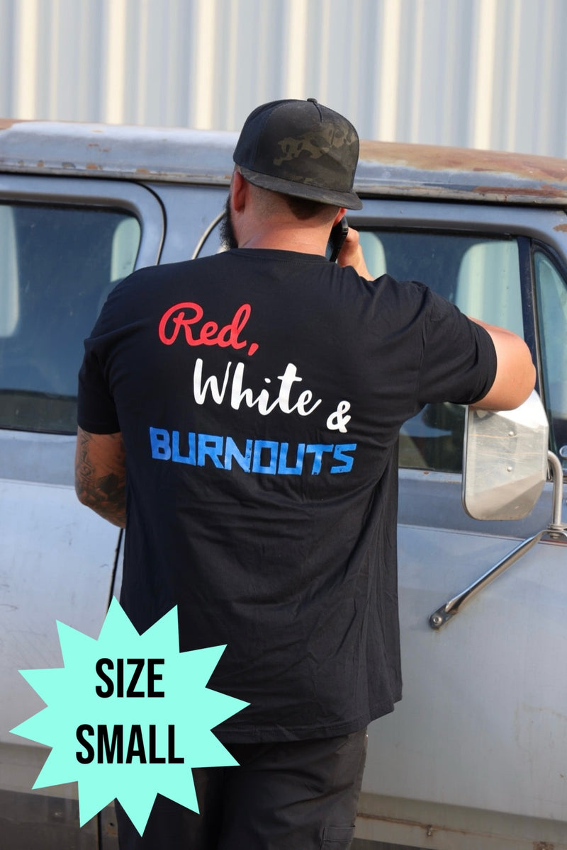 "Red, White & Burnouts" Tee (Size Small)