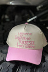 "Caffeine, Diesel & Dry Shampoo" Hat