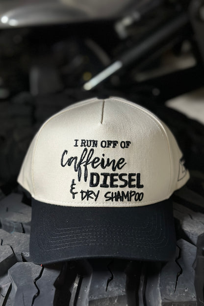 "Caffeine, Diesel & Dry Shampoo" Hat