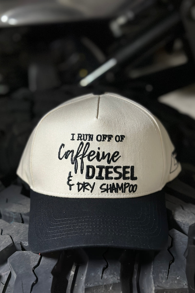 "Caffeine, Diesel & Dry Shampoo" Hat