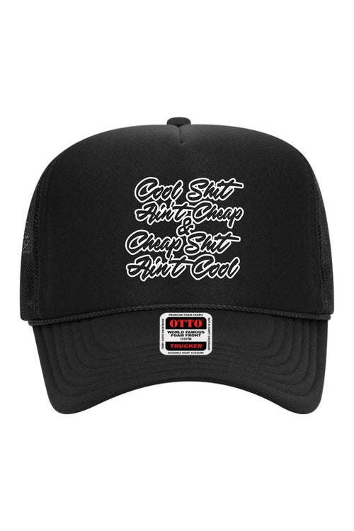 "Cheap Sh*t Aint Cool" Foam Trucker Hat