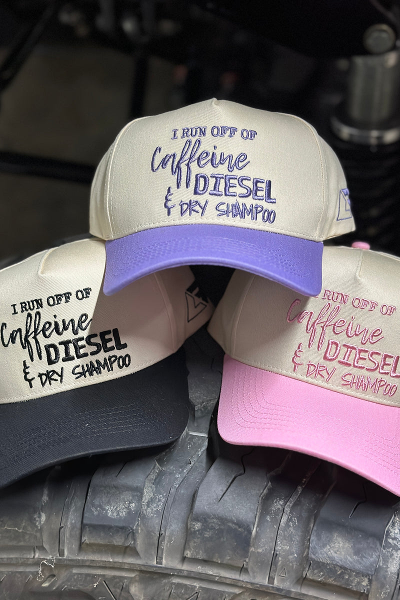 "Caffeine, Diesel & Dry Shampoo" Hat