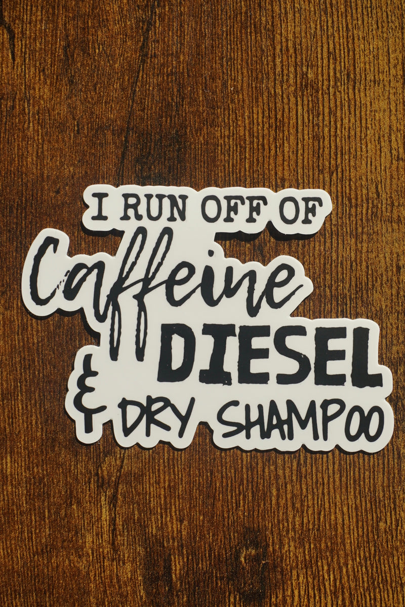 "Diesel & Dry Shampoo" Sticker